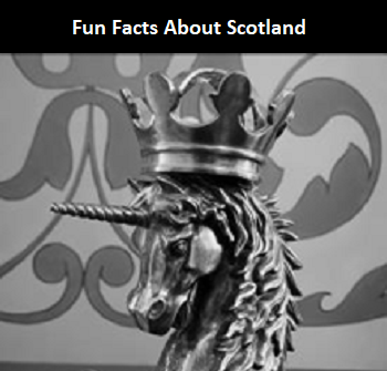 Fun Facts about Scotland
